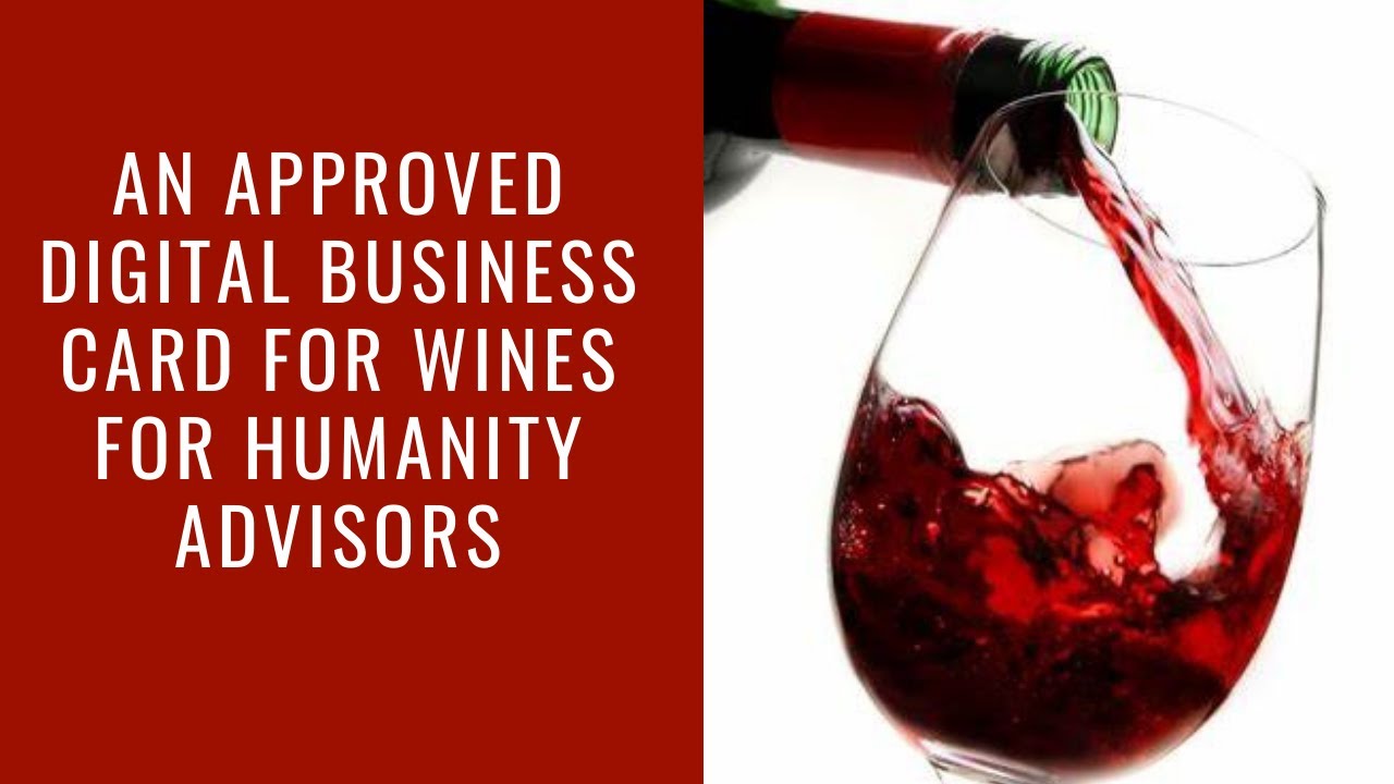 Wines For Humanity Approved Digital Business Card for Advisors