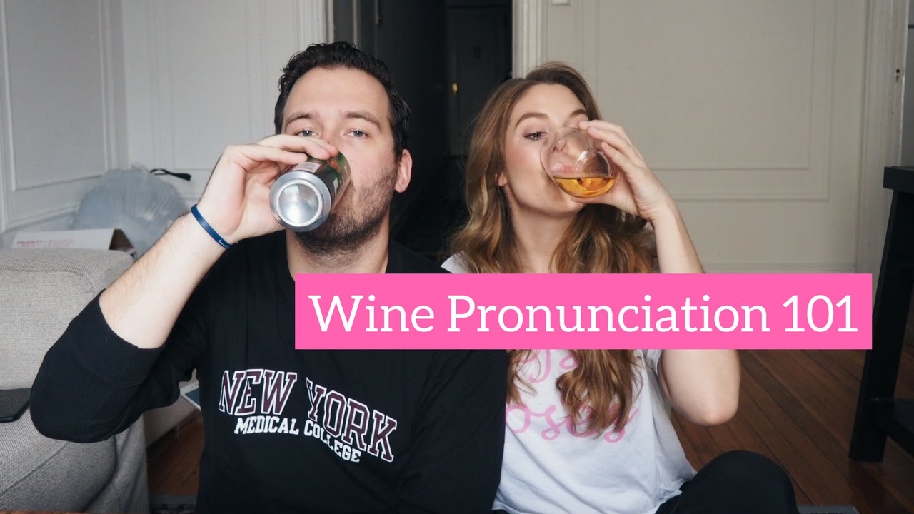 CHEL’S WINE SCHOOL: PRONUNCIATION | Chel Loves Wine
