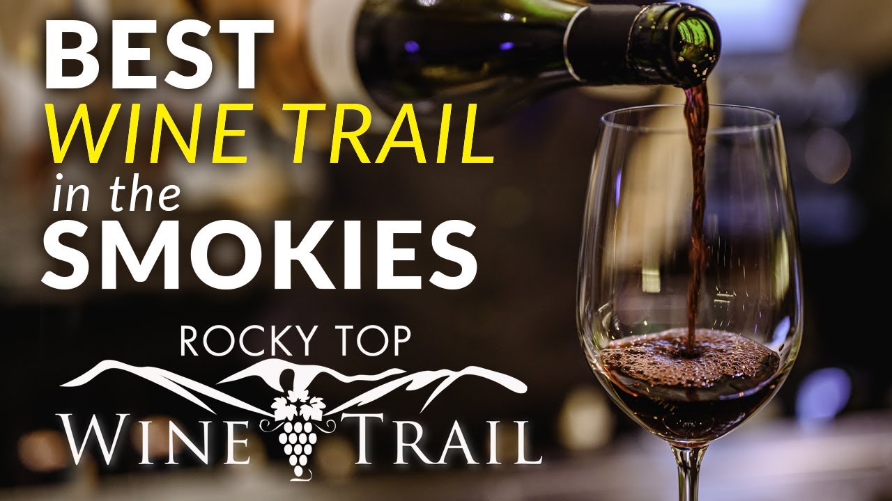 The BEST Wine Trail in the Smokies