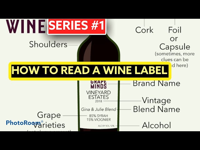 wine series #1 || INTRODUCTION|| How to Read a Wine Label