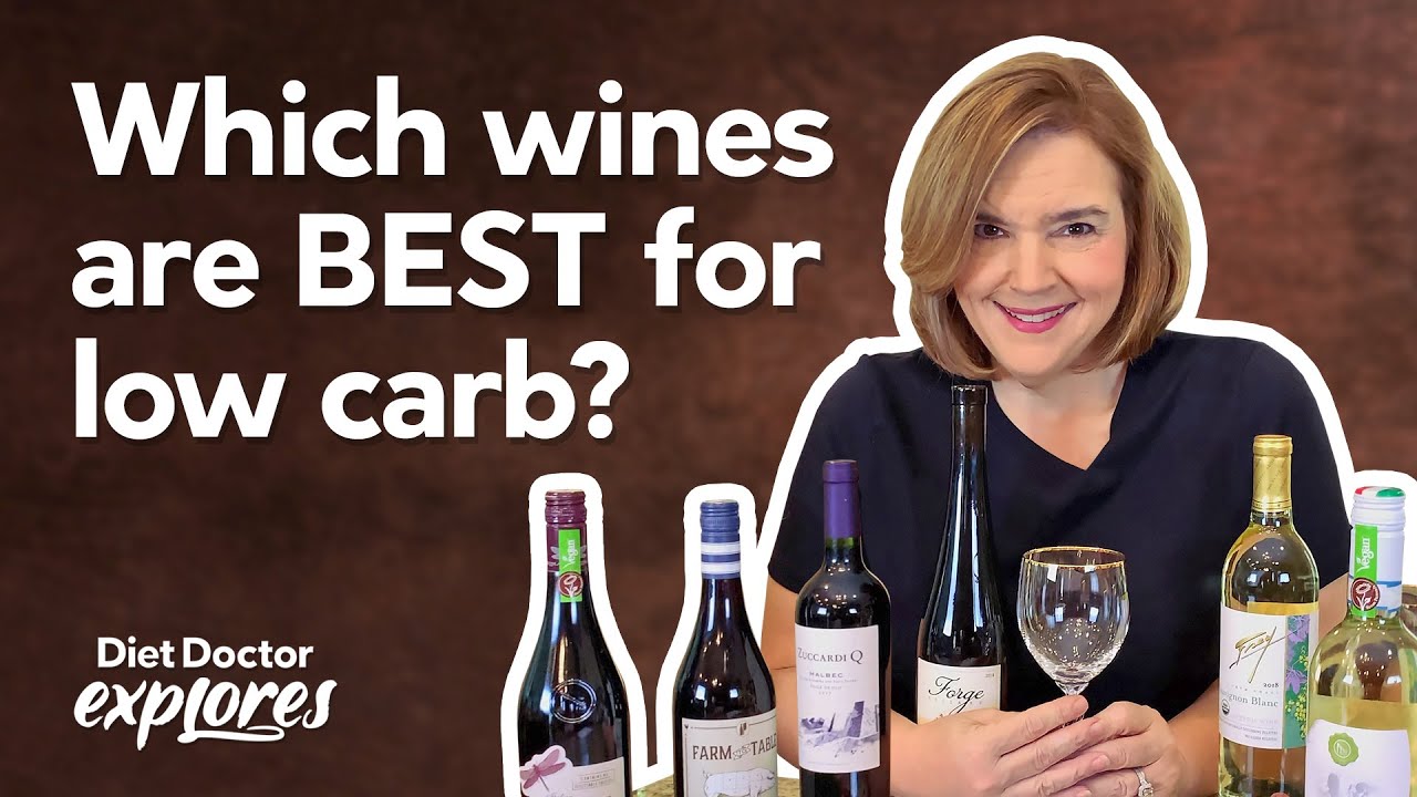 How to select low-carb wines — Diet Doctor Explores